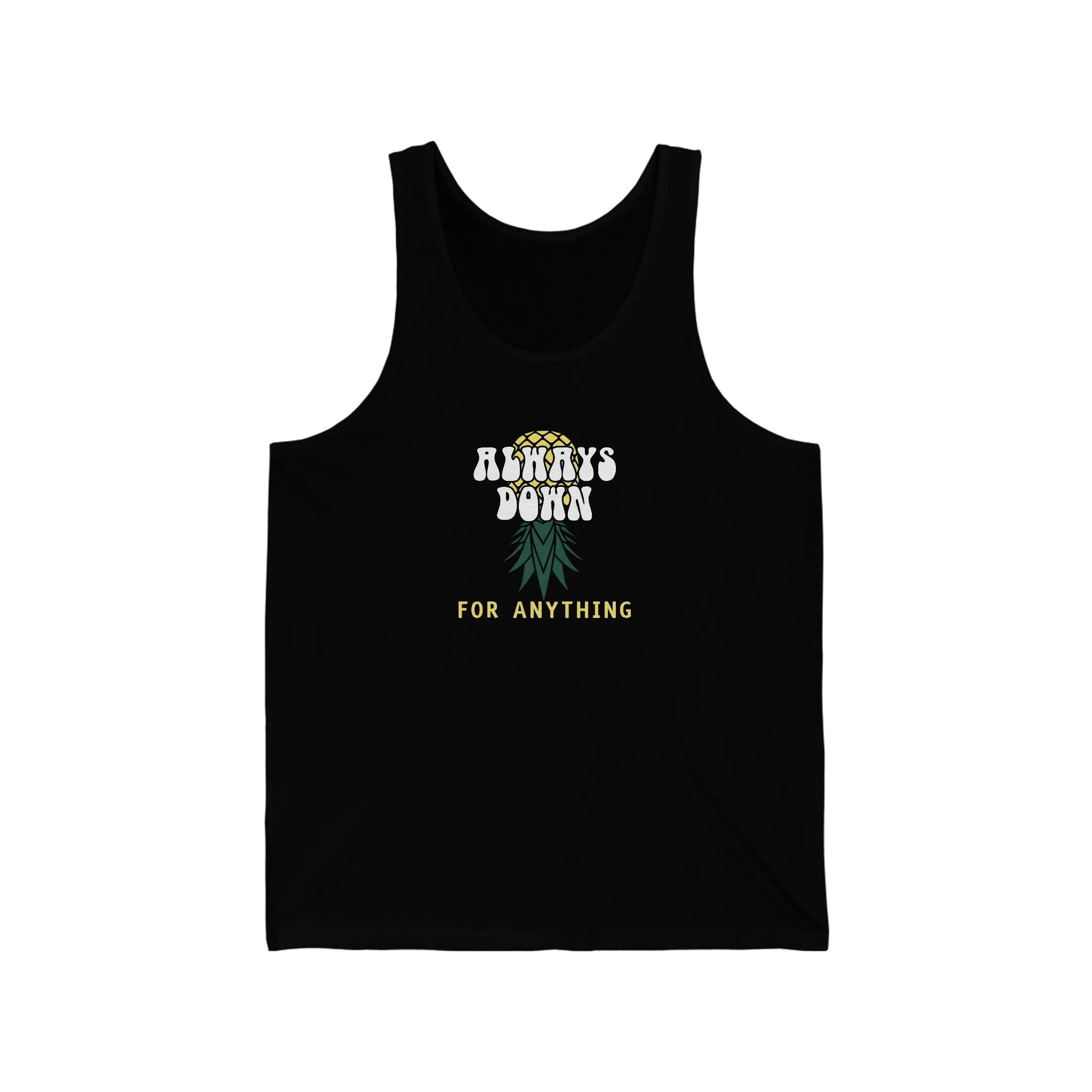 Always Down For Anything Unisex Jersey Tank