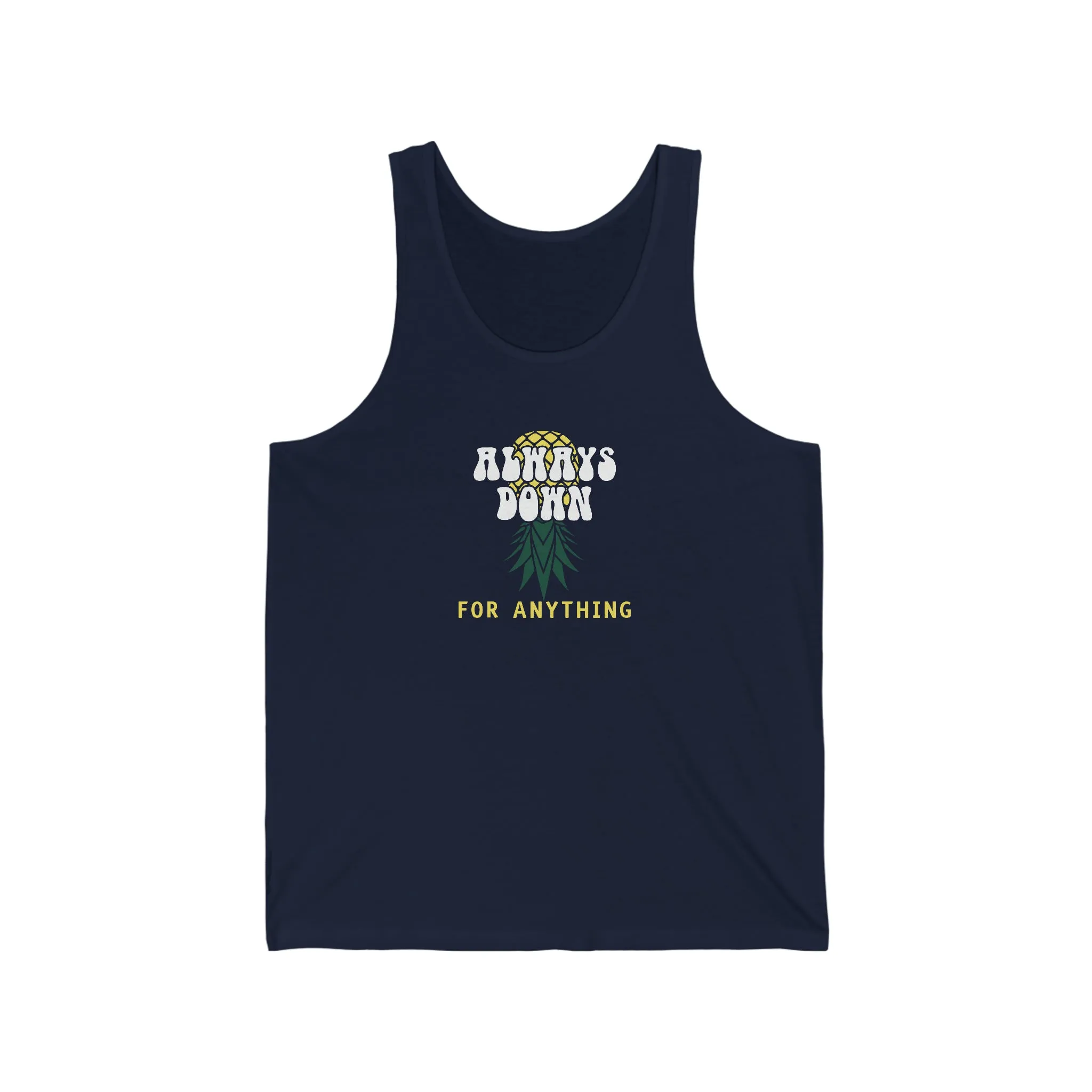 Always Down For Anything Unisex Jersey Tank